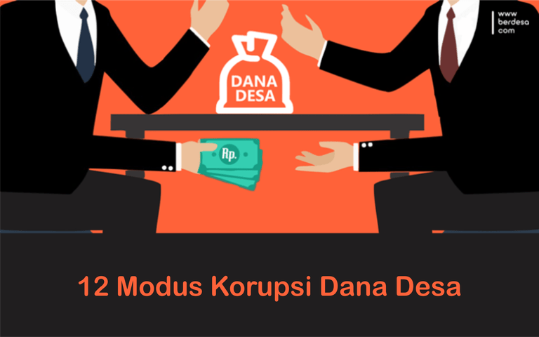 Ingin Mengetahui Kepala Desa Korupsi Dana Desa? Kenali 12 Modus Mereka Versi ICW