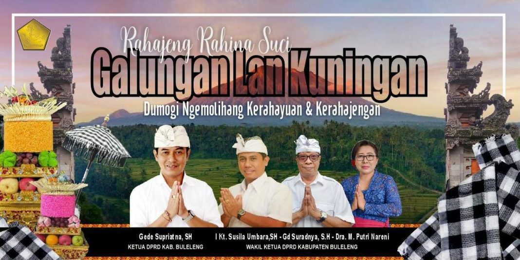Dewan Buleleng Ucapkan Selamat Hari Raya Galungan dan Kuningan, Ajak Masyarakat Jaga Konsep Menyama Braya