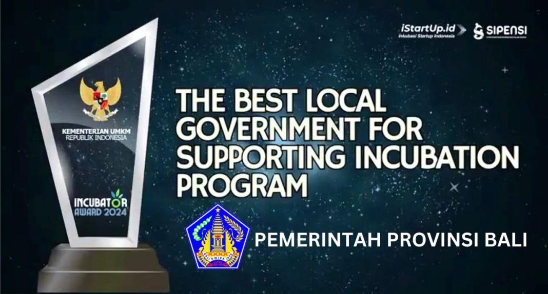 Pemprov Bali Raih The Best Local Government for Supporting Incubation Program dalam Incubator Award 2024