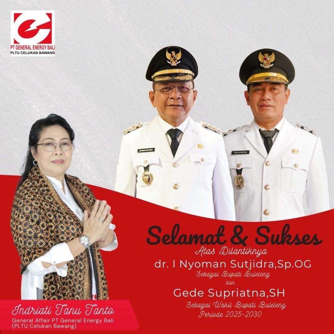 General Affair PLTU Celukan Bawang Ucapkan Selamat dan Sukses Atas Dilantiknya Nyoman Sutjidra dan Gede Supriatna Sebagai Bupati dan Wakil Bupati Buleleng Periode 2025 – 2030